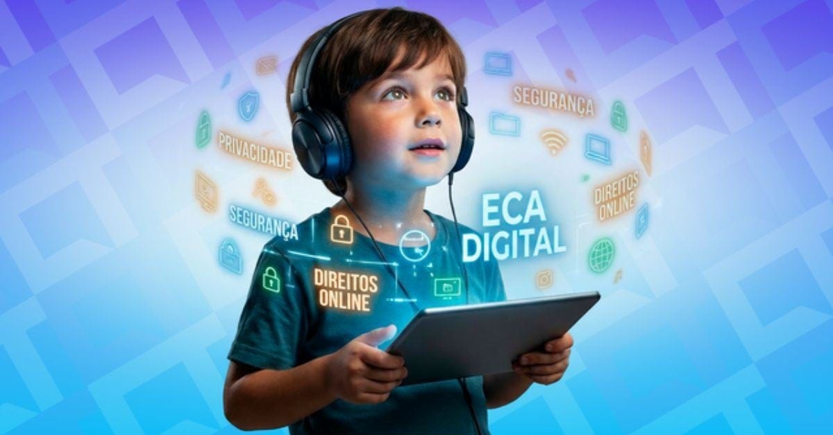 ECA Digital entra em vigor e impõe novas regras para internet
