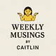 Weekly Musings