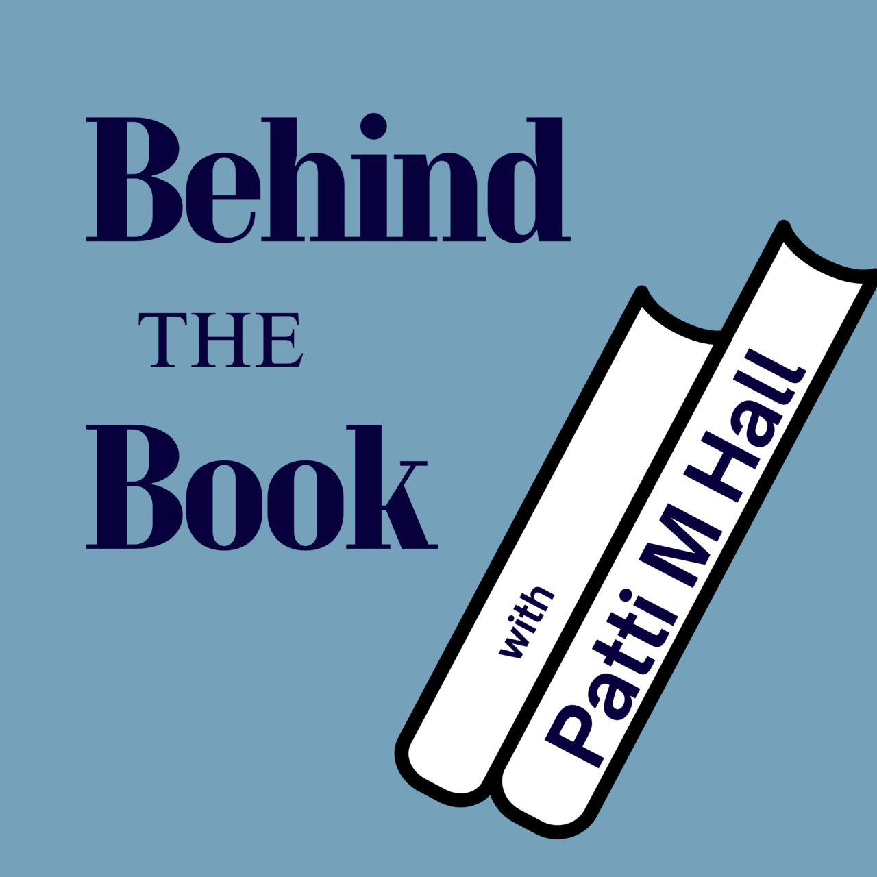 Behind the Book by Patti M Hall 
