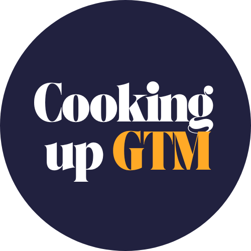Cooking Up GTM