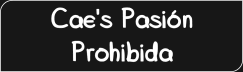 Cae's Pasión Prohibida
