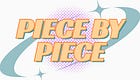 piece by piece
