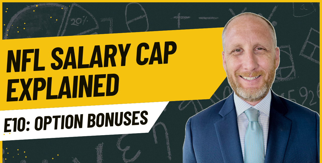NFL Salary Cap 101 Video Series - Episode 10 - Option Bonuses