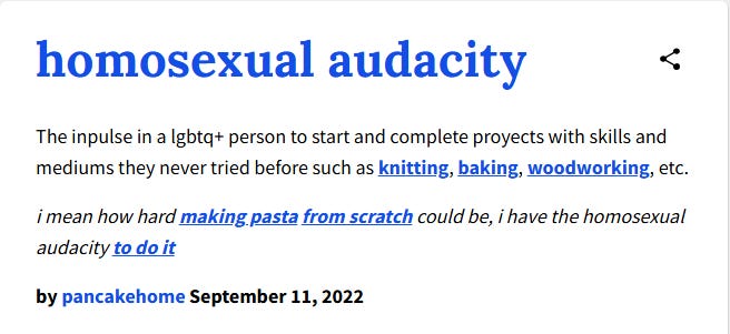 Screenshot con definizione di homosexual audacity: sostanzialmente il fare cose senza competenze perché sì.