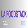LA FOODSTACK by The LA Countdown