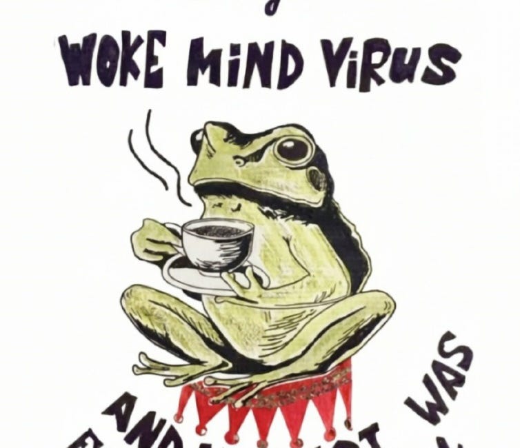 I caught the Woke Mind Virus ~> Pass it on