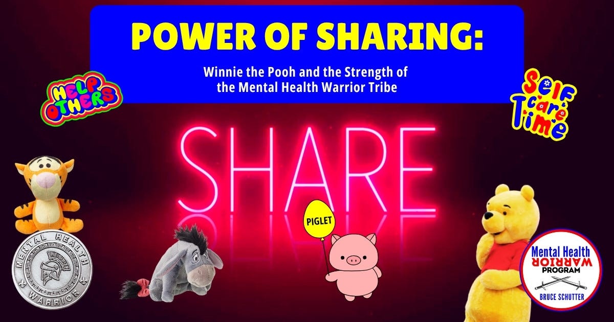 The Power of Sharing: Winnie the Pooh and the Strength of the Mental Health Warrior Tribe