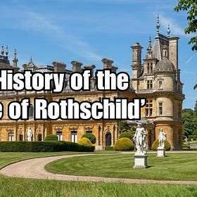 The History of the ‘House of Rothschild’ 