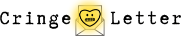 Cringe Letter