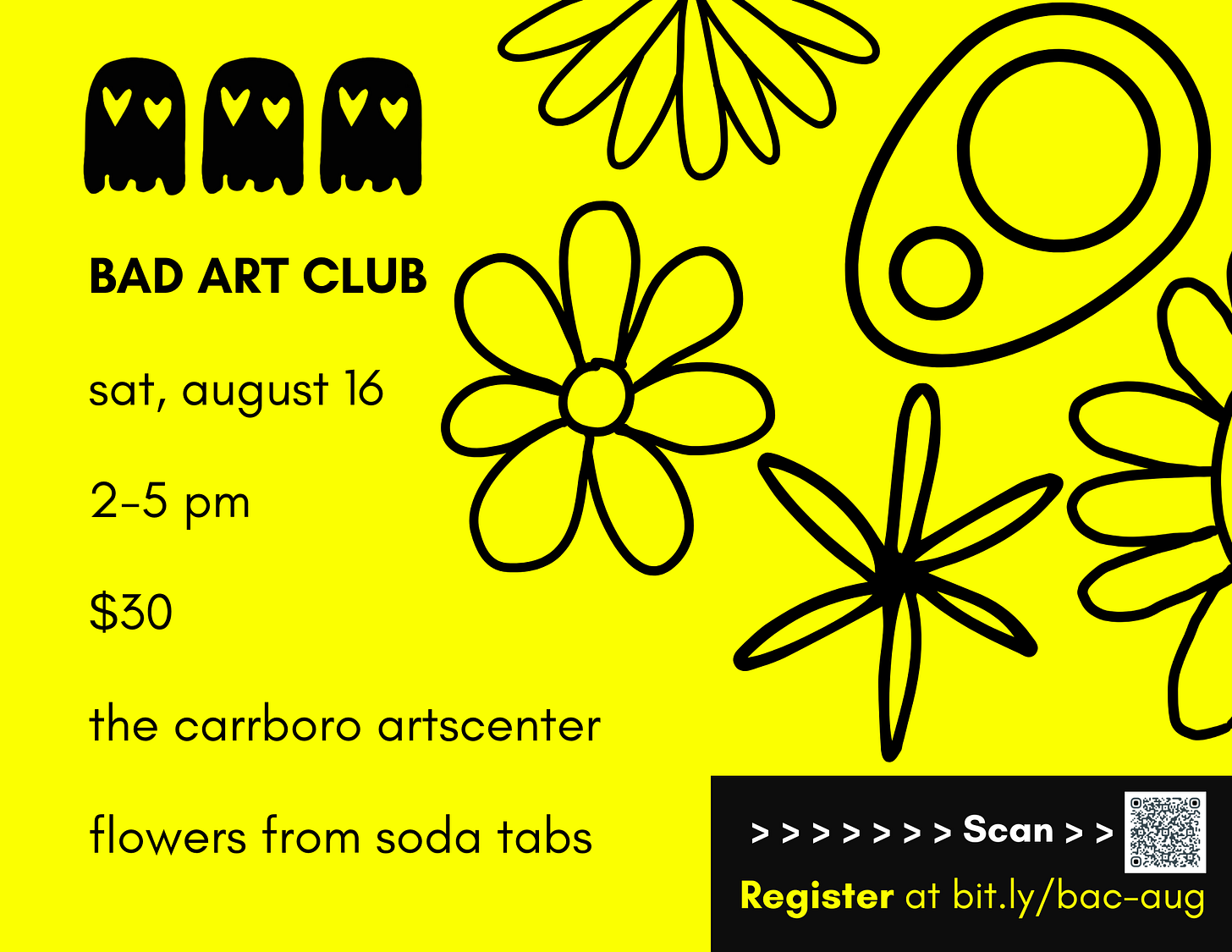 bright yellow poster with line drawings of flowers and a large soda tab. black text says all the details for bad art club and the registration link is bit.ly/bac-aug.