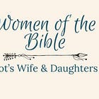 Lot's Wife and Daughters