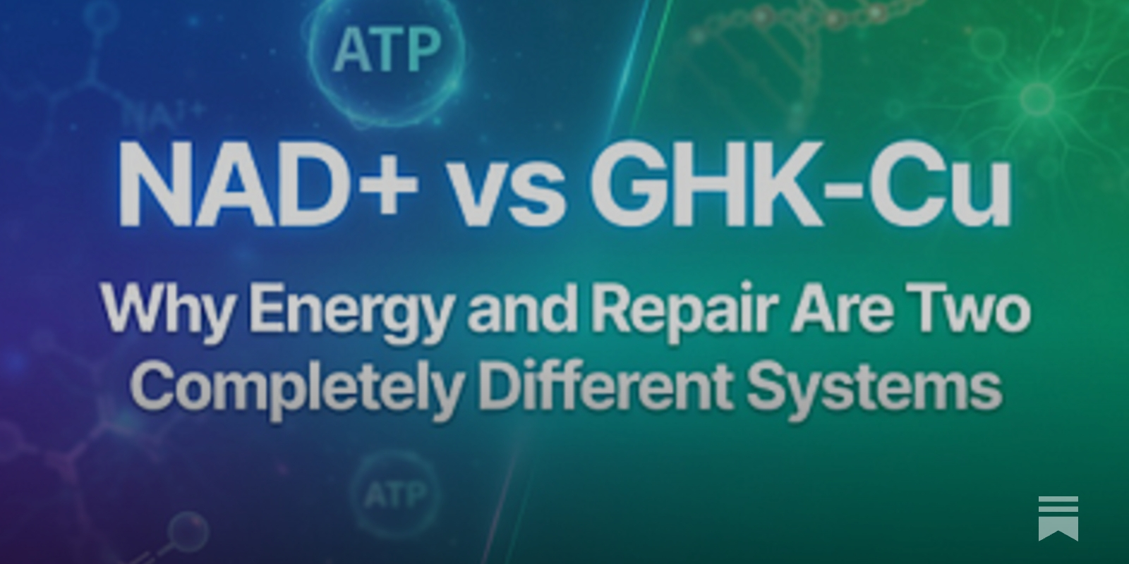 NAD+ vs GHK-Cu: Why Energy and Repair Are Two Completely Different Systems