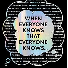 Steven Pinker | When Everyone Knows That Everyone Knows . . .: Common Knowledge and the Mysteries of Money, Power, and Everyday Life