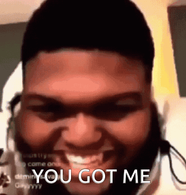 a close up of a man 's face with the words you got me written on it