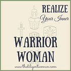Realize Your Inner Warrior Woman