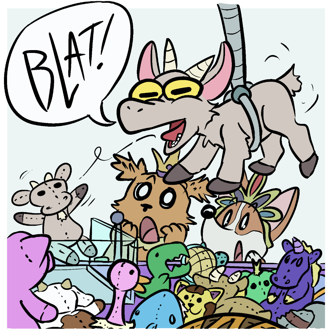 Comic Panel 6: The goat, still held by the crane game crane, opens wide and spits out a plush goat toy while making a loud "BLAT!" noise. The toy flies into the prize drop area. Scruffy Pup and Corgi Pup react with amazement Comic Panel 6: The goat, still held by the crane game crane, opens wide and spits out a plush goat toy while making a loud "BLAT!" noise. The toy flies into the prize drop area. Scruffy Pup and Corgi Pup react with amazement