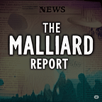 The Malliard Report