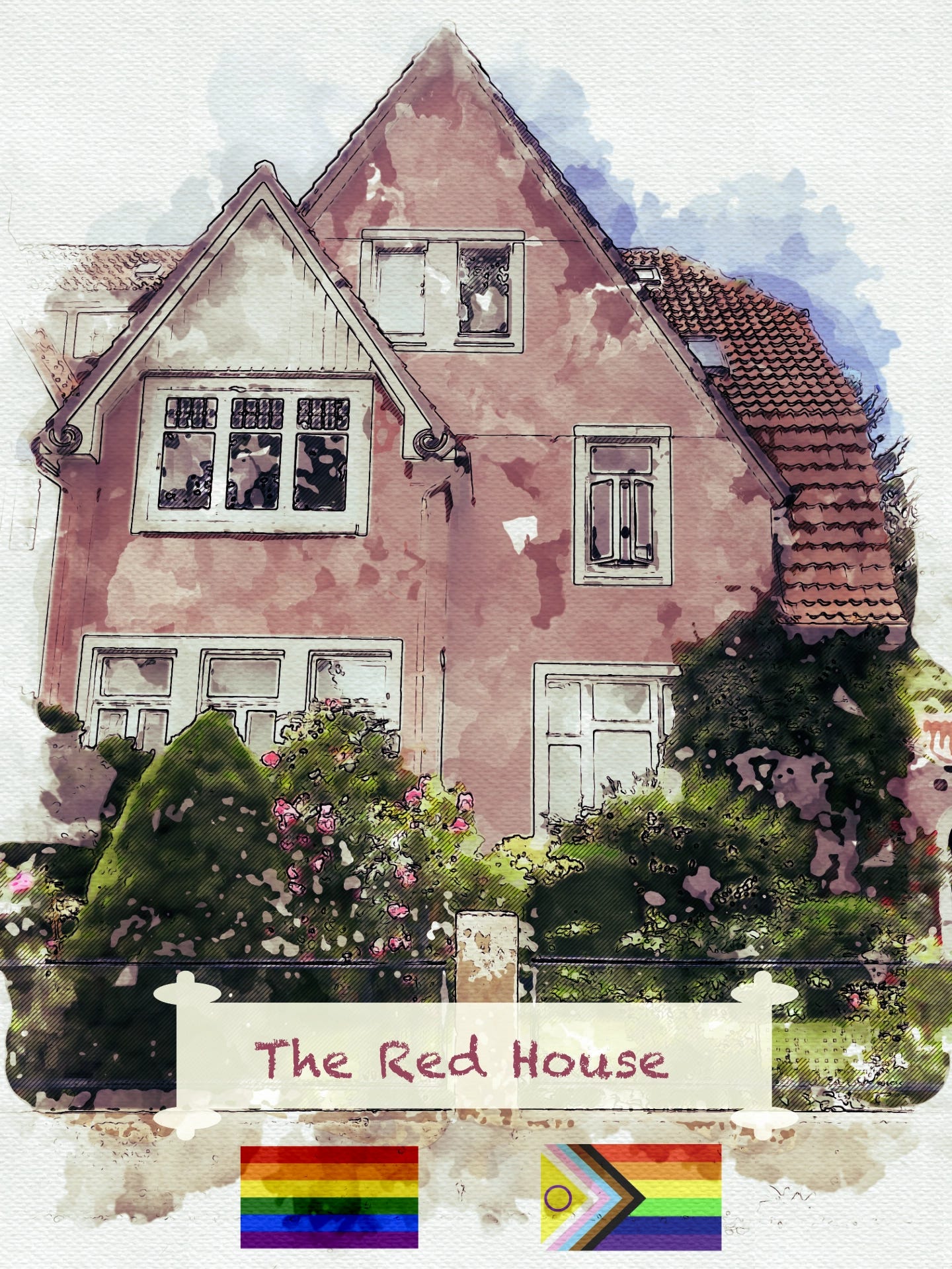 Illustrated image of a red, gabled house with white-trimmed windows and a steep tiled roof. Pink roses bloom in front of tall greenery near the fence. Below the house, a soft banner reads “The Red House,” flanked by a rainbow Pride flag and a Progress Pride flag with intersex circle. This is the home the creator lived in for most of their life and now must let go.