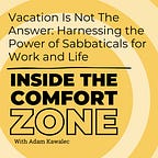 Comfort Zone Advantage