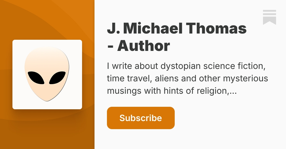 J. Michael Thomas - Author | Substack