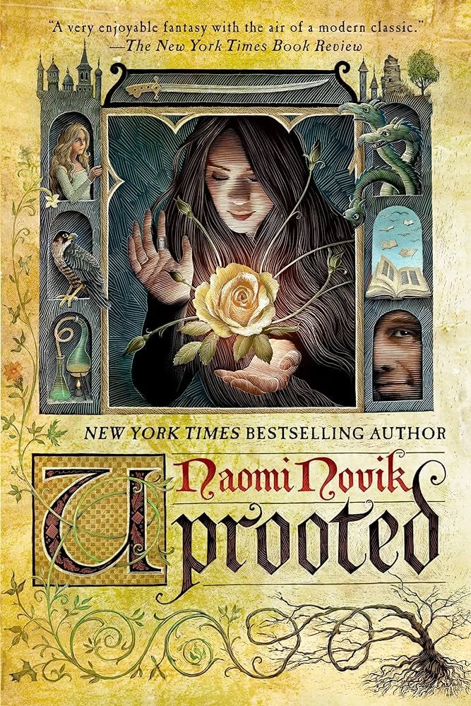 Uprooted: A Novel [Book]