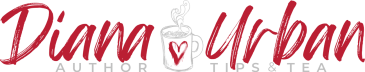 Diana Urban: Author Tips & Tea