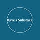 Dave’s Substack