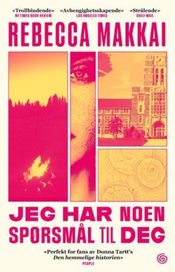 Bokforsiden til Jeg har noen spørsmål til deg av Rebecca Makkai