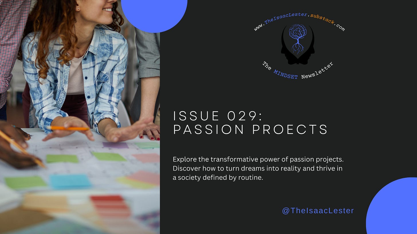 MINDSET Daily Issue 029 | Passion Projects MINDSET Daily Issue 029 | Passion Projects