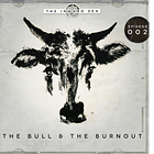 The Bull and the Burnout