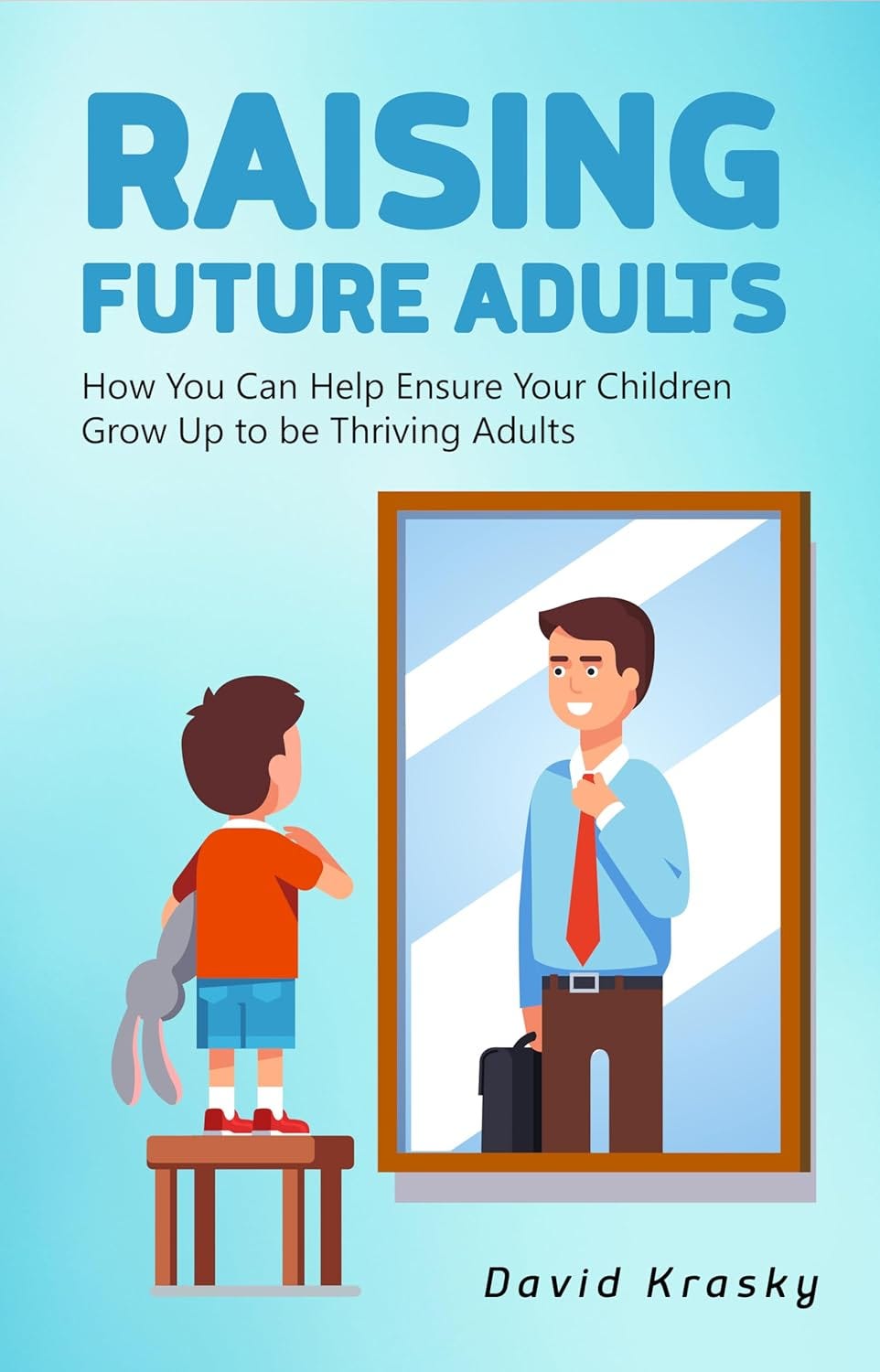 Raising Future Adults Raising Future Adults