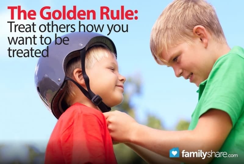 The Golden Rule: Treat Others How You Want To Be Treated - FamilyToday