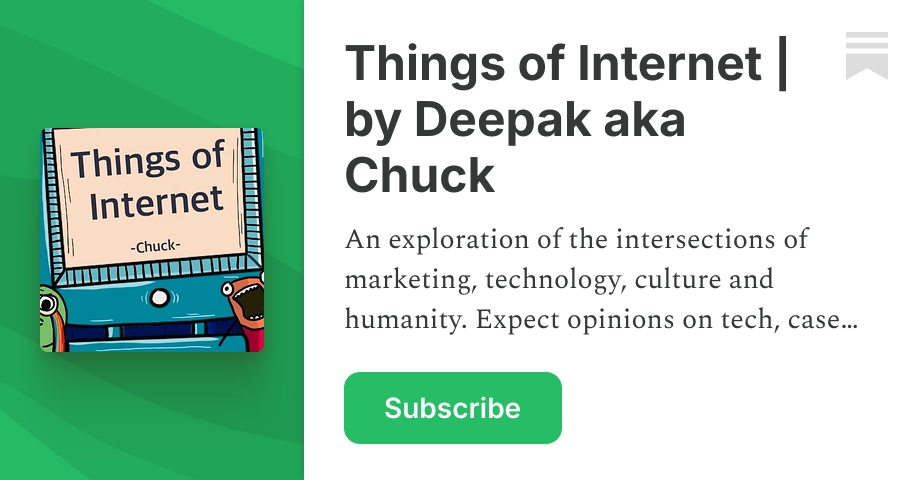 Things of Internet | by Deepak aka Chuck | Substack