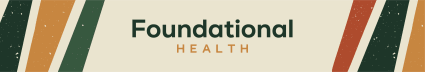 Foundational Health