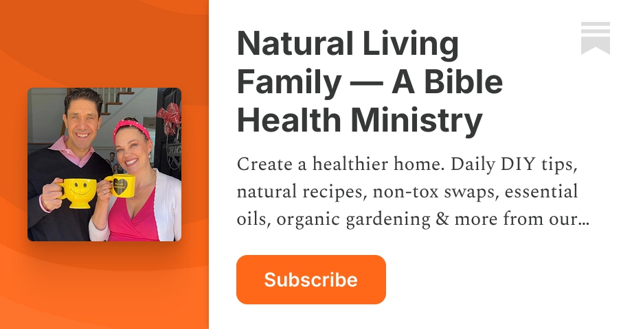 Natural Living Family — A Bible Health Ministry | Dr. Z & Mama Z | Substack