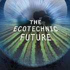 [Book Review] The Ecotechnic Future