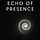 Echo of Presence