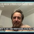 Elon Musk’s Privileged, Racist Roots