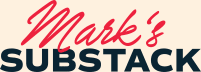 Mark’s Substack