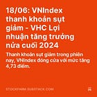 18/06: VNIndex thanh khoản sụt giảm - VHC Lợi nhuận tăng trưởng nửa cuối 2024