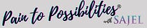 Pain To Possibilities®