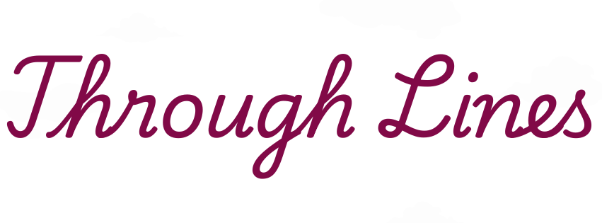 Through Line Examples What are through lines in story? - by Christie M.