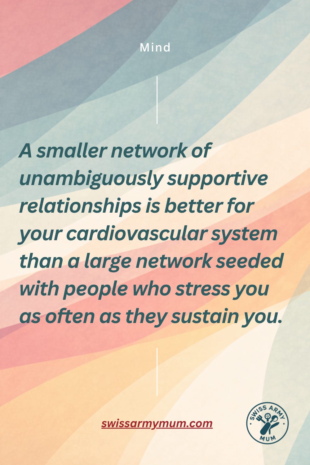 Teal card reading: A smaller network of unambiguously supportive relationships is better for your cardiovascular system than a large network seeded with people who stress you as often as they sustain you. Teal card reading: A smaller network of unambiguously supportive relationships is better for your cardiovascular system than a large network seeded with people who stress you as often as they sustain you.