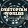 Dystopian Worlds
