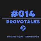 Provotalk #014: Você perdeu o controle. E agora?