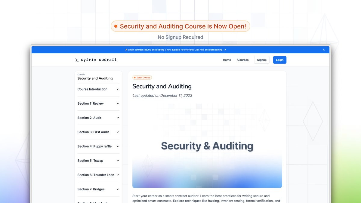 Cyfrin Updraft Security and Auditing course Cyfrin Updraft Security and Auditing course