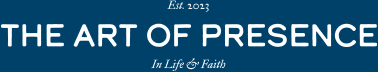 The Art of Presence