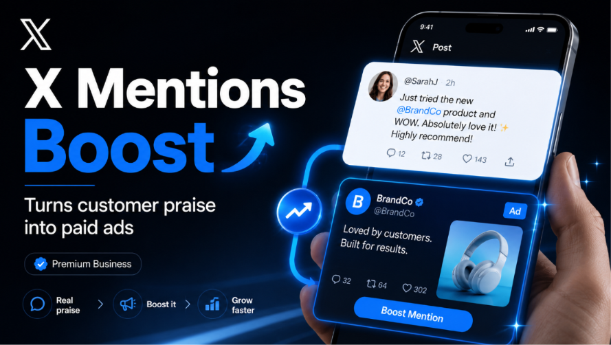 X Mentions Boost Turns Customer Posts Into Paid Ads X Mentions Boost Turns Customer Posts Into Paid Ads