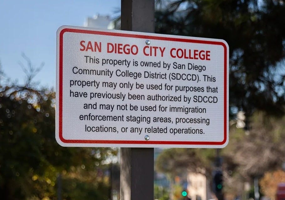 A sign prohibiting immigration enforcement is displayed at San Diego City College in downtown San Diego on Oct. 9, 2026. (Photo by Adriana Heldiz, CalMatters) A sign prohibiting immigration enforcement is displayed at San Diego City College in downtown San Diego on Oct. 9, 2026. (Photo by Adriana Heldiz, CalMatters)