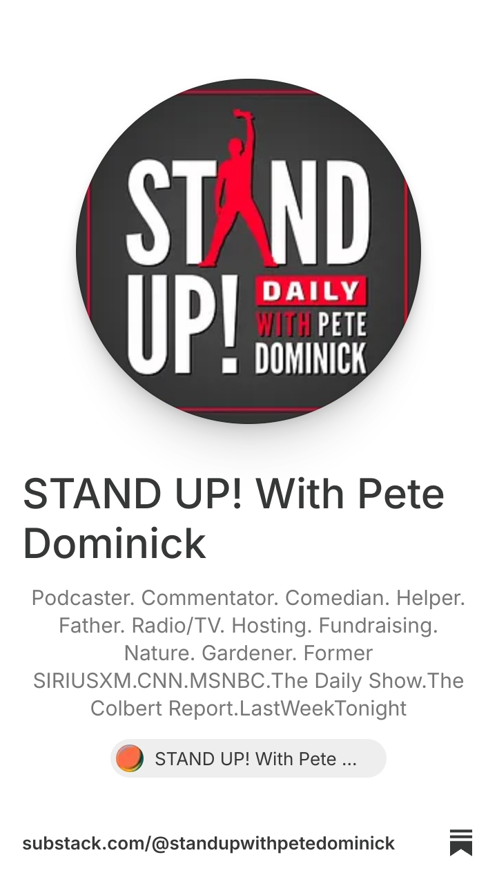 STAND UP! With Pete Dominick | Substack